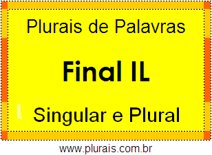 Lista de Plurais de Palavras Terminadas em IL