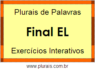 Exercícios Com Plurais de Palavras Terminadas em AL