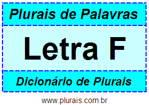 Plurais de Palavras Iniciadas Com F