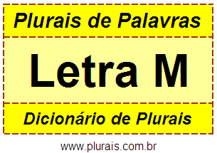 Plurais de Palavras Iniciadas Com M