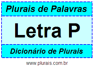 Plurais de Palavras Iniciadas Com P