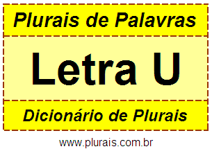 Plurais de Palavras Iniciadas Com U