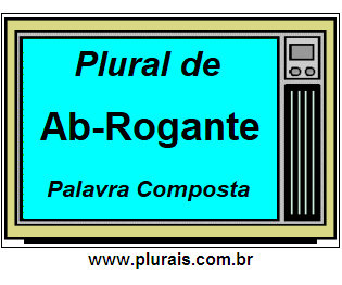 Plural de Ab-Rogante