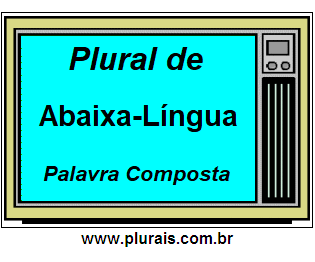 Plural de Abaixa-Língua