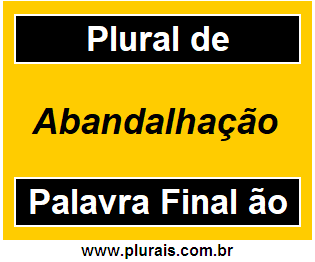 Plural de Abandalhação