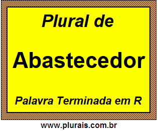 Plural de Abastecedor