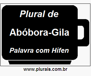 Plural de Abóbora-Gila