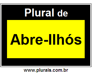 Plural de Abre-Ilhós