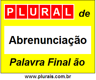 Plural de Abrenunciação