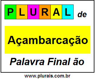 Plural de Açambarcação