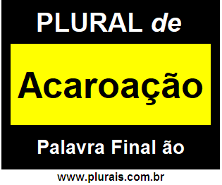 Plural de Acaroação