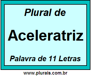 Plural de Aceleratriz