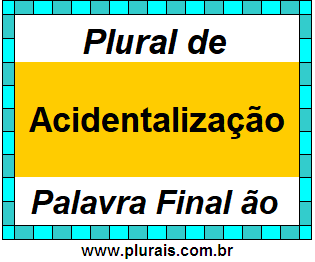 Plural de Acidentalização