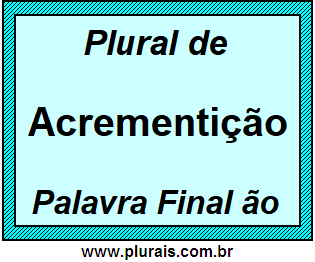 Plural de Acrementição