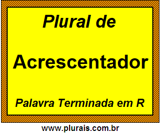 Plural de Acrescentador