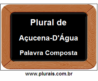 Plural de Açucena-D'Água