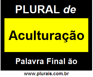 Plural de Aculturação