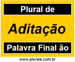 Plural de Aditação