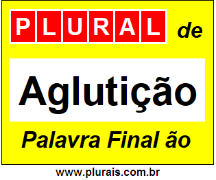 Plural de Aglutição