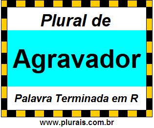 Plural de Agravador