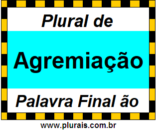 Plural de Agremiação