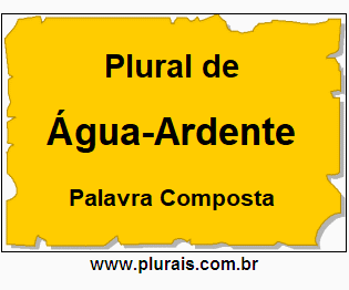 Plural de Água-Ardente