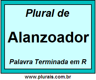 Plural de Alanzoador