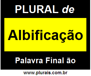 Plural de Albificação