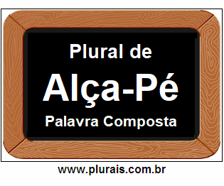 Plural de Alça-Pé