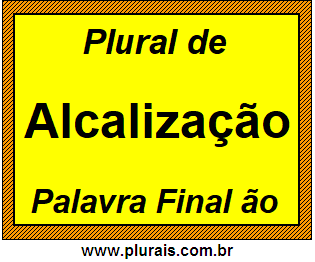 Plural de Alcalização