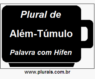 Plural de Além-Túmulo