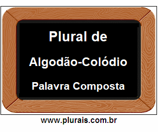 Plural de Algodão-Colódio