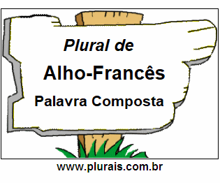 Plural de Alho-Francês