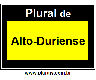 Plural de Alto-Duriense