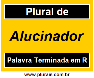 Plural de Alucinador