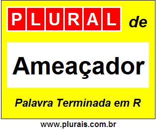 Plural de Ameaçador