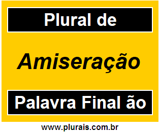 Plural de Amiseração