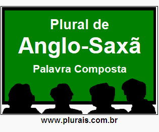 Plural de Anglo-Saxã