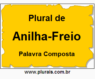 Plural de Anilha-Freio