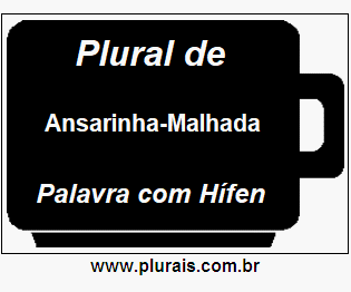 Plural de Ansarinha-Malhada