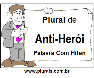 Plural de Anti-Herói