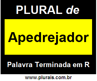 Plural de Apedrejador