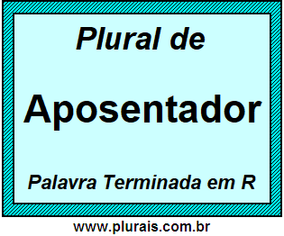 Plural de Aposentador