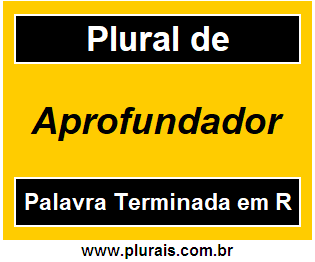 Plural de Aprofundador