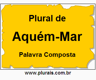 Plural de Aquém-Mar