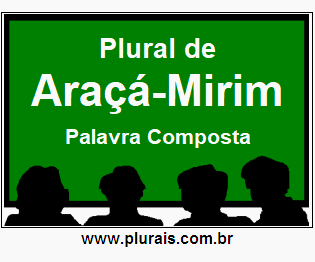 Plural de Araçá-Mirim