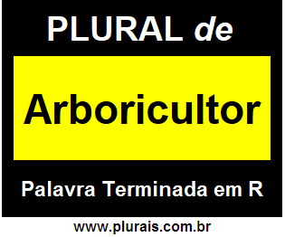 Plural de Arboricultor