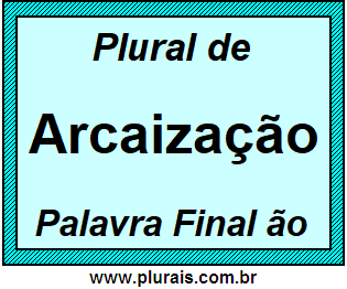 Plural de Arcaização