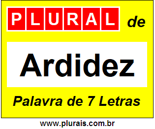 Plural de Ardidez