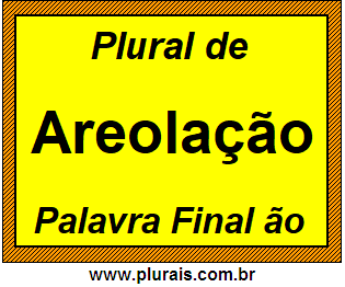 Plural de Areolação